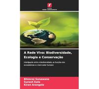 A Rede Viva: Biodiversidade, Ecologia e Conservação