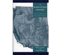 A Rediscovered Frontier by Robert Kuhlken Philip L. Jackson, Robert Kuhlken (Auteur)