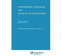 A Reference Catalogue And Atlas Of Galactic Novae