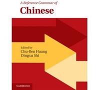 A Reference Grammar Of Chinese (Reference Grammars) (Paperback) Chu - Ren Huang, Dingxu Shi (Auteur)