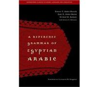 A Reference Grammar of Egyptian Arabic by ElSaid M. Badawi El-Said M. Badawi, Ernest N. McCarus, Ernest T. Abdel-Massih, Zaki N. Abdel-malek (Auteur)