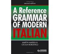 A Reference Grammar Of Modern Italian