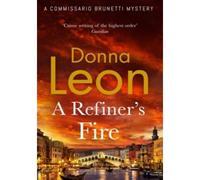 A refiner's fire - Donna Leon - Random House Libri - Poche - Roman