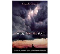 A Refuge From The Storm
