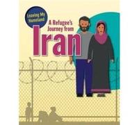 A Refugees Journey from Iran by Hudak Heather Hudak Heather (Auteur)