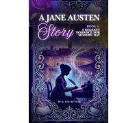 A Regency Romance: A Jane Austen Story Book 1