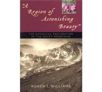 A Region of Astonishing Beauty by Roger L. Williams Roger Lawrence Williams (Auteur)