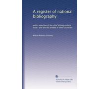 A register of national bibliography: with a select