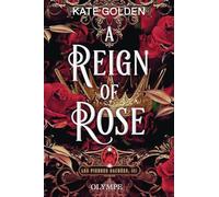 A Reign of Rose