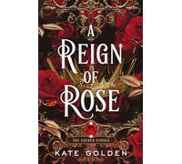 A Reign of Rose – Roman fantasy ennemis-à-amants addictive – The Sacred Stones, livre 3 – Arcadia