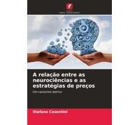 A Relação Entre As Neurociências E As Estratégias De Preços