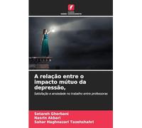 A relação entre o impacto mútuo da depressão,