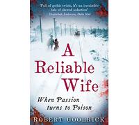 A Reliable Wife: When Passion turns to Poison