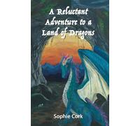 A Reluctant Adventure to a Land of Dragons