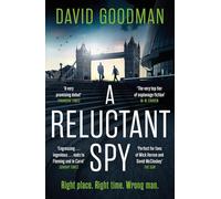 A Reluctant Spy: the award-winning spy thriller 'perfect for fans of Mick Herron' (THE SUN)