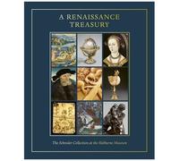 A Renaissance Treasury - The Schroder Collection At The Holburne Museum