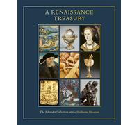 A Renaissance Treasury The Schroder Collection at the Holburne Museum - Caterina Badan - Paul Holberton - relié - Beau livre
