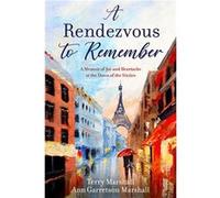 A Rendezvous to Remember | Terry Marshall Terry MarshallTerry Marshall (Auteur)