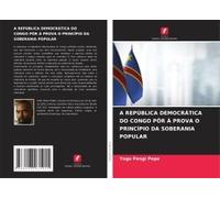 A República Democrática Do Congo Pôr À Prova O Princípio Da Soberania Popular
