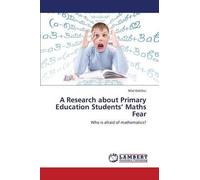 A Research About Primary Education Students' Maths Fear