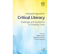 A Research Agenda for Critical Literacy: Challenges and Possibilities in Troubling Times
