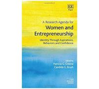 A Research Agenda For Women And Entrepreneurship