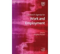 A Research Agenda For Work And Employment