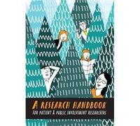 A Research Handbook for Patient and Public Involvement Researchers Manchester University Press (Auteur)