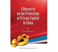 A Research On The Protection Of Private Capital In China