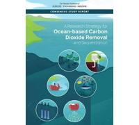 A Research Strategy For Ocean-Based Carbon Dioxide Removal And Sequestration