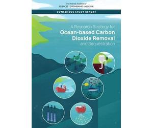 A Research Strategy For Ocean-Based Carbon Dioxide Removal And Sequestration