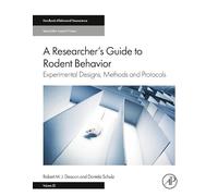 A Researcher's Guide to Rodent Behavior: Experimental Designs, Methods and Protocols
