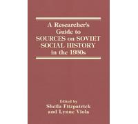 A Researcher's Guide to Sources on Soviet Social History in the 1930s