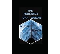 A RESILIENCE OF A WOMAN: UNDER A NEW MANAGEMENT