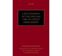 A Restatement Of The English Law Of Unjust Enrichment