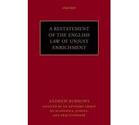 A Restatement Of The English Law Of Unjust Enrichment