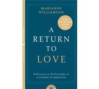 A Return to Love by Marianne Williamson Williamson, Marianne (Auteur)