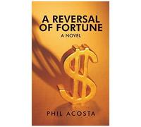 A Reversal Of Fortune