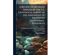 A Review of Methods Applied by the U.S. Geological Survey in the Assessment of Identified Geothermal Resources