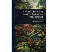 A Revision Of The North American Vernonieae