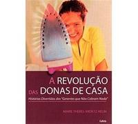 A Revolução Das Donas De Casa Marie T K Relin (Auteur)