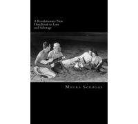 A Revolutionary New Handbook to Love and Sabotage