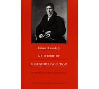 A Rhetoric of Bourgeois Revolution: The Abbé Sieyes and What is the Third Estate?