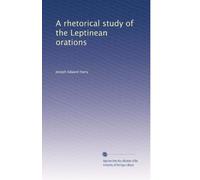 A rhetorical study of the Leptinean orations
