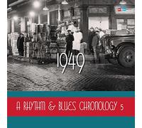 A Rhythm & Blues Chronology 5 (1949)