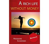 A rich life without money