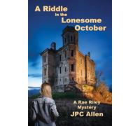 A Riddle in the Lonesome October Rae Riley Mysteries, #3 - JPC Allen - Mt. Zion Ridge Press - ebook (ePub) - Livre