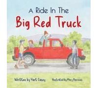 A Ride In The Big Red Truck
