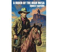 A Rider of the High Mesa