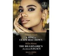 A Ring To Claim Her Crown. The Billionaire's Accidental Legacy | Amanda Cinelli Amanda CinelliAmanda Cinelli (Auteur)
